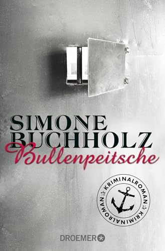 Bullenpeitsche: Kriminalroman von Droemer Knaur*